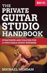 Michael McAdam, Mike McAdam - The Private Guitar Studio Handbook
