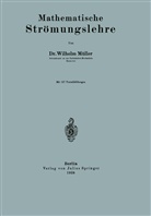 Wilhelm Müller - Mathematische Strömungslehre