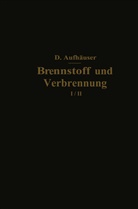 D Aufhäuser, D. Aufhäuser - Brennstoff und Verbrennung