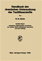 Herbert M Ulrich, Herbert M. Ulrich - Handbuch der chemischen Untersuchung der Textilfaserstoffe