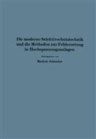 N Neugebauer, NA Neugebauer, N Poleck, NA Poleck, NA Schimpf, NA u a Schimpf... - Die moderne Selektivschutztechnik und die Methoden zur Fehlerortung in Hochspannungsanlagen