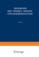 Langstein, L Langstein, L. Langstein, A Schittenhelm, A. Schittenhelm, A. Czerny... - Ergebnisse der Inneren Medizin und Kinderheilkunde