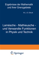 M. J. O. Strutt, Maximilian J O Strutt, Maximilian J. O. Strutt - Lamésche - Mathieusche - und Verwandte Funktionen in Physik und Technik