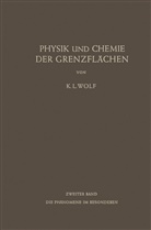 K. L. Wolf, Karl L Wolf, Karl L. Wolf - Physik und Chemie der Grenzflächen