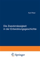 Karl Peter - Die Zweckmässigkeit in der Entwicklungsgeschichte