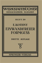 E Kothny, E. Kothny, Erdmann Kothny - Einwandfreier Formguß