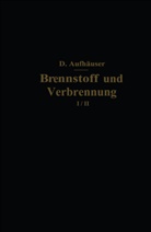 D Aufhäuser, D. Aufhäuser - Brennstoff und Verbrennung