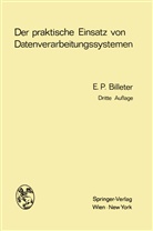 Ernst P Billeter, Ernst P. Billeter - Der praktische Einsatz von Datenverarbeitungssystemen