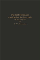 P. Werkmeister, Paul Werkmeister - Das Entwerfen von graphischen Rechentafeln