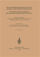 H. Nowakowski, Henry Nowakowski, Henryk Nowakowski - Die Endokrine Behandlung des Mamma- und Prostatacarcinoms