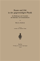 Moritz Schlick - Raum und Zeit in der gegenwärtigen Physik