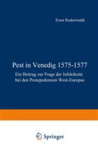 E Rodenwaldt, E. Rodenwaldt, Ernst Rodenwaldt - Pest in Venedig 1575-1577
