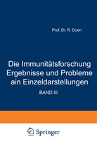 Robert Doerr, R. Doerr, Rober Doerr, Robert Doerr - Die Immunitätsforschung Ergebnisse und Probleme in Einzeldarstellungen