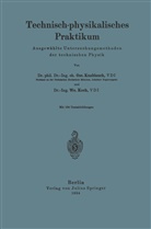 Knoblauch, O Knoblauch, O. Knoblauch, Osc. Knoblauch, W Koch, W. Koch... - Technisch-physikalisches Praktikum