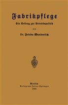Frieda Wunderlich, Kenneth A Loparo, Kenneth A. Loparo, Reichsgesundheitsam, Reichsgesundheitsamt - Fabrikpflege