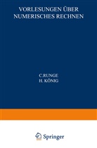 H König, H. König, Runge, C Runge, C. Runge - Vorlesungen über Numerisches Rechnen