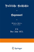 Wilhelm Müller - Politische Geschichte der Gegenwart