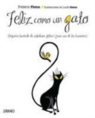 Fraedaeric Ploton, Frederic Ploton - Feliz como un gato : pequeño tratado de sabiduría felina para uso humano