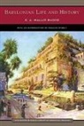E A Wallis Budge, E. A. Wallis Budge, Sir E. A. Wallis Budge - Babylonian Life and History
