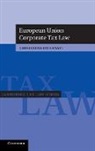 Christiana Hji Panayi, Christiana H. J. I. Panayi - European Union Corporate Tax Law