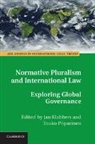 Jan Klabbers, Jan Piiparinen Klabbers, Jan Klabbers, Klabbers Jan, Touko Piipaerinen, Touko Piiparinen... - Normative Pluralism and International Law
