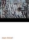 Jean Ancel, Jean Murciano Ancel, Leon Volovici - History of the Holocaust in Romania