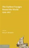 Philip F. Alexander, Alexander Philip F. - Earliest Voyages Round the World, 1519-1617