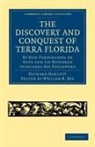 Richard Hakluyt, William B. Rye, William B. Rye - Discovery Conquest of Terra Florida, By Don Ferdinando De Soto Six