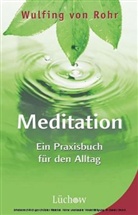 Wulfing von Rohr - Meditation