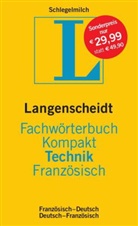 Aribert Schlegelmilch - Langenscheidt Fachwörterbuch Kompakt Technik Französisch