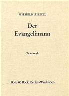 Wilhelm Kienzl - Der Evangelimann
