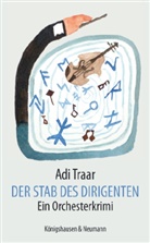 Adi Traar, Adolf Traar - Der Stab des Dirigenten