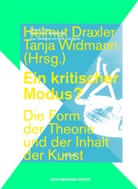 Helmut Draxler, Tanja Widmann - Ein kritischer Modus?