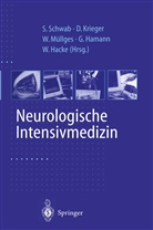W. Hacke, G. Hamann, Kriege, Krieger, D Krieger, D. Krieger... - Neurologische Intensivmedizin
