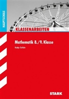 Katja Schön - Klassenarbeiten Mathematik 8./9. Klasse, Hauptschule