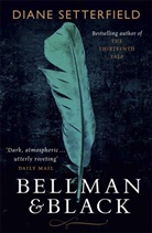 Diane Setterfield, Setterfield Diane - Bellman and Black