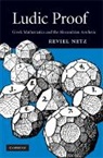 Reviel Netz, Reviel (Stanford University Netz - Ludic Proof