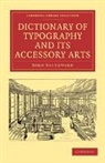 Southward John, John Southward, Southward John - Dictionary of Typography and Its Accesso
