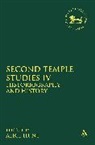 Alice Hunt, Claudia V. Camp, Alice Hunt, Andrew Mein - Second Temple Studies IV