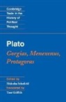 Plato, Malcolm Schofield, Malcolm (University of Cambridge) Schofield, Malcolm Schofield - Plato: Gorgias, Menexenus, Protagoras