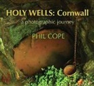 Phil Cope - Holy Wells: Cornwall