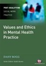 Daisy Bogg, Bogg Daisy - Values and Ethics in Mental Health Practice