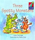 Juliet Partridge, Stella Voce, Stella Voce, Richard Brown, Kate Ruttle - Three Spotty Monsters
