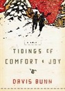 Davis Bunn, T. Davis Bunn - Tidings of Comfort & Joy