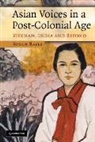 Susan Bayly, Susan (University of Cambridge) Bayly - Asian Voices in a Post-Colonial Age