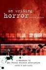 Mort Castle, The Horror Writers of America, Mort Castle - On writing horror
