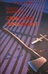Fyodor Dostoevsky, Fyodor Mikhailovich Dostoevsky, Dostoevsky Fyodor, Fyodor Dostoyevsky, Keith Carabine - Crime and punishment