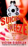 Victor Gischler - Suicide Squeeze