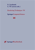Greg W. Larson, Greg Ward Larson, Dan Lischinski, Dani Lischinski, W Larson, W Larson - Rendering Techniques '99