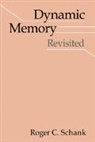 Roger C. Schank, Roger C. (Northwestern University Schank - Dynamic Memory Revisited